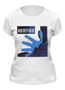 Заказать женскую футболку в Москве. Футболка классическая Bad Boys Blue от Fedor - готовые дизайны и нанесение принтов.