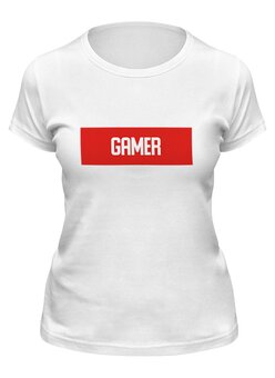 Заказать женскую футболку в Москве. Футболка классическая Gamer от THE_NISE  - готовые дизайны и нанесение принтов.