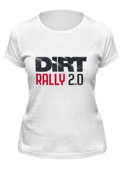 Заказать женскую футболку в Москве. Футболка классическая DiRT Rally от THE_NISE  - готовые дизайны и нанесение принтов.