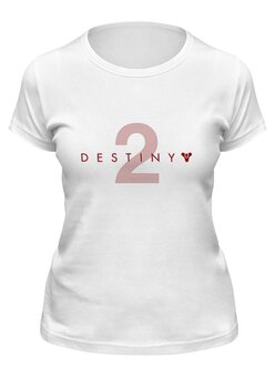 Заказать женскую футболку в Москве. Футболка классическая Destiny 2  от THE_NISE  - готовые дизайны и нанесение принтов.
