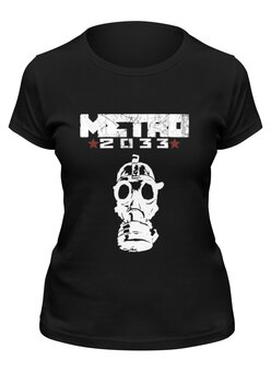Заказать женскую футболку в Москве. Футболка классическая Метро 2033 от seoman - готовые дизайны и нанесение принтов.
