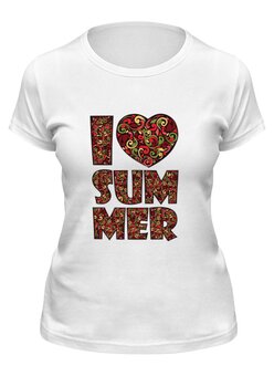 Заказать женскую футболку в Москве. Футболка классическая Я люблю лето от ches2013 - готовые дизайны и нанесение принтов.