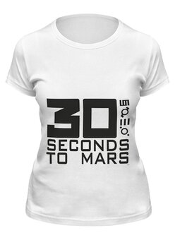 Заказать женскую футболку в Москве. Футболка классическая 30 Seconds to Mars от echelon04 - готовые дизайны и нанесение принтов.