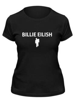 Заказать женскую футболку в Москве. Футболка классическая Billie Eilish от DESIGNER   - готовые дизайны и нанесение принтов.