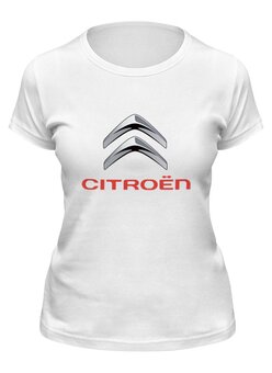 Заказать женскую футболку в Москве. Футболка классическая Citroen от DESIGNER   - готовые дизайны и нанесение принтов.