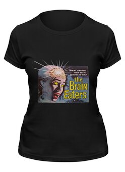 Заказать женскую футболку в Москве. Футболка классическая the Brain Eaters        от dyzel1 - готовые дизайны и нанесение принтов.