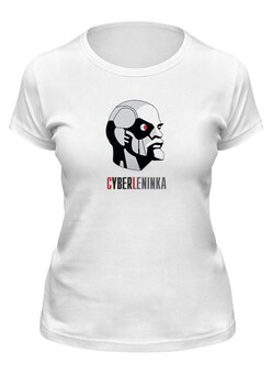 Заказать женскую футболку в Москве. Футболка классическая КиберЛенинка от CyberLeninka - готовые дизайны и нанесение принтов.