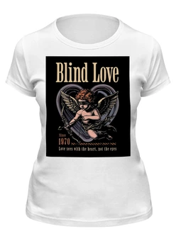 Заказать женскую футболку в Москве. Футболка классическая Blind Love от Александр Серебренников - готовые дизайны и нанесение принтов.