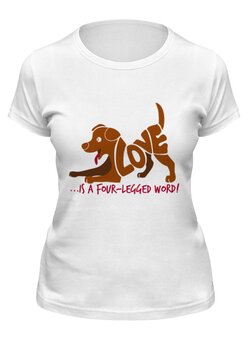 Заказать женскую футболку в Москве. Футболка классическая Собака (Любовь) от nadegda - готовые дизайны и нанесение принтов.