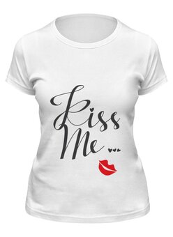 Заказать женскую футболку в Москве. Футболка классическая Поцелуй от Ирина - готовые дизайны и нанесение принтов.