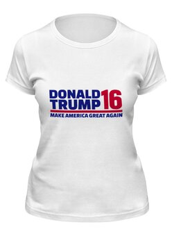 Заказать женскую футболку в Москве. Футболка классическая Trump - America Great от skynatural - готовые дизайны и нанесение принтов.
