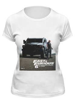 Заказать женскую футболку в Москве. Футболка классическая Fast & Furious / Форсаж от KinoArt - готовые дизайны и нанесение принтов.