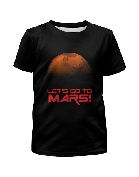 Заказать детскую футболку в Москве. Футболка с полной запечаткой для мальчиков Let's go to Mars! от The Spaceway  - готовые дизайны и нанесение принтов.
