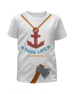 Заказать детскую футболку в Москве. Футболка с полной запечаткой для мальчиков Thug Life (St.Peterburg) от Биг Хамустер - готовые дизайны и нанесение принтов.