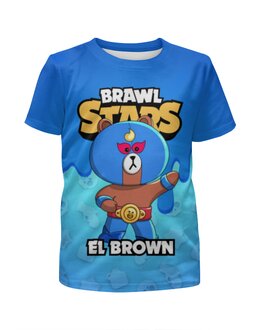 Заказать детскую футболку в Москве. Футболка с полной запечаткой для мальчиков BRAWL STARS EL BROWN от geekbox - готовые дизайны и нанесение принтов.