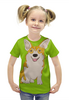 Заказать детскую футболку в Москве. Футболка с полной запечаткой для девочек Радостный Корги Фил от mrs-snit@yandex.ru - готовые дизайны и нанесение принтов.