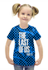 Заказать детскую футболку в Москве. Футболка с полной запечаткой для девочек The Last of Us от THE_NISE  - готовые дизайны и нанесение принтов.