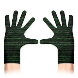 Заказать перчатки в Москве. Перчатки с полной запечаткой Матрица Бинарный КОд от MariYang  - готовые дизайны и нанесение принтов.
