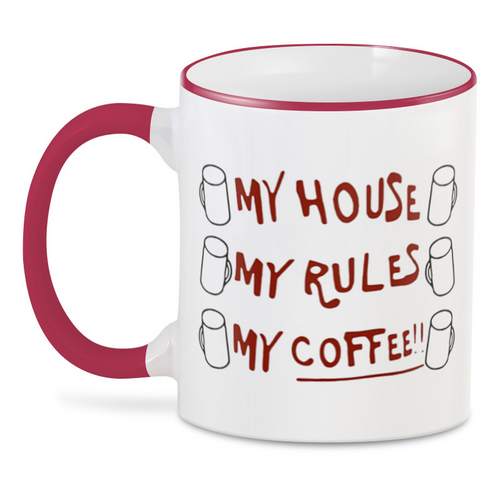 Заказать кружку в Москве. 3D кружка My House, my Rules, my Coffee от Никита Лященко - готовые дизайны и нанесение принтов.