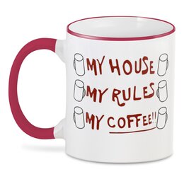 Заказать кружку в Москве. 3D кружка My House, my Rules, my Coffee от Никита Лященко - готовые дизайны и нанесение принтов.