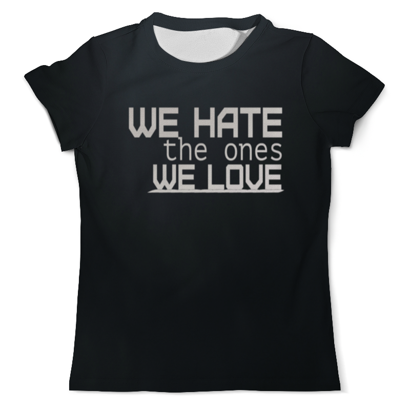 Printio Футболка с полной запечаткой (мужская) We hate the ones we love printio футболка с полной запечаткой мужская рэпер face hate love