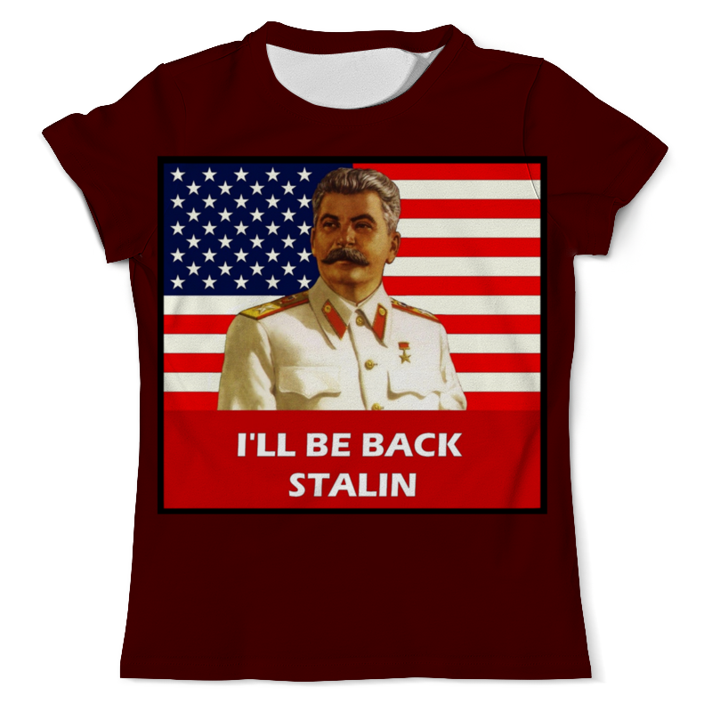Printio Футболка с полной запечаткой (мужская) Сталин - я вернусь printio футболка с полной запечаткой для девочек i’ll be back я вернусь