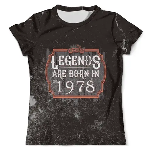 Заказать мужскую футболку в Москве. Футболка с полной запечаткой (мужская) Legends Are Born In 1978 от tutik_mutik@mail.ru - готовые дизайны и нанесение принтов.