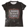Заказать мужскую футболку в Москве. Футболка с полной запечаткой (мужская) Legends Are Born In 1981 от tutik_mutik@mail.ru - готовые дизайны и нанесение принтов.