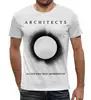 Заказать мужскую футболку в Москве. Футболка с полной запечаткой (мужская) Architects от geekbox - готовые дизайны и нанесение принтов.