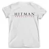 Заказать мужскую футболку в Москве. Футболка с полной запечаткой (мужская) Hitman от game-fan - готовые дизайны и нанесение принтов.