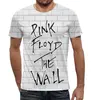 Заказать мужскую футболку в Москве. Футболка с полной запечаткой (мужская) Pink Floyd The Wall от inPrintio - готовые дизайны и нанесение принтов.