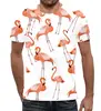 Заказать мужскую футболку в Москве. Футболка с полной запечаткой (мужская) Фламинго от сергей дудников - готовые дизайны и нанесение принтов.