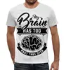 Заказать мужскую футболку в Москве. Футболка с полной запечаткой (мужская) Мозг (Brain) от svetlanas - готовые дизайны и нанесение принтов.
