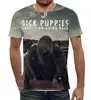 Заказать мужскую футболку в Москве. Футболка с полной запечаткой (мужская) Sick Puppies от Just Paul - готовые дизайны и нанесение принтов.