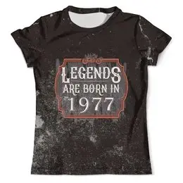 Заказать мужскую футболку в Москве. Футболка с полной запечаткой (мужская) Legends Are Born In 1977 от tutik_mutik@mail.ru - готовые дизайны и нанесение принтов.