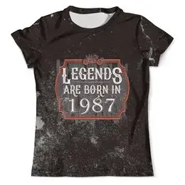 Заказать мужскую футболку в Москве. Футболка с полной запечаткой (мужская) Legends Are Born In 1987 от tutik_mutik@mail.ru - готовые дизайны и нанесение принтов.