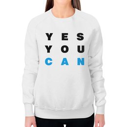 Заказать свитшот в Москве. Свитшот женский с полной запечаткой YES YOU CAN от Startech.vc  - готовые дизайны и нанесение принтов.