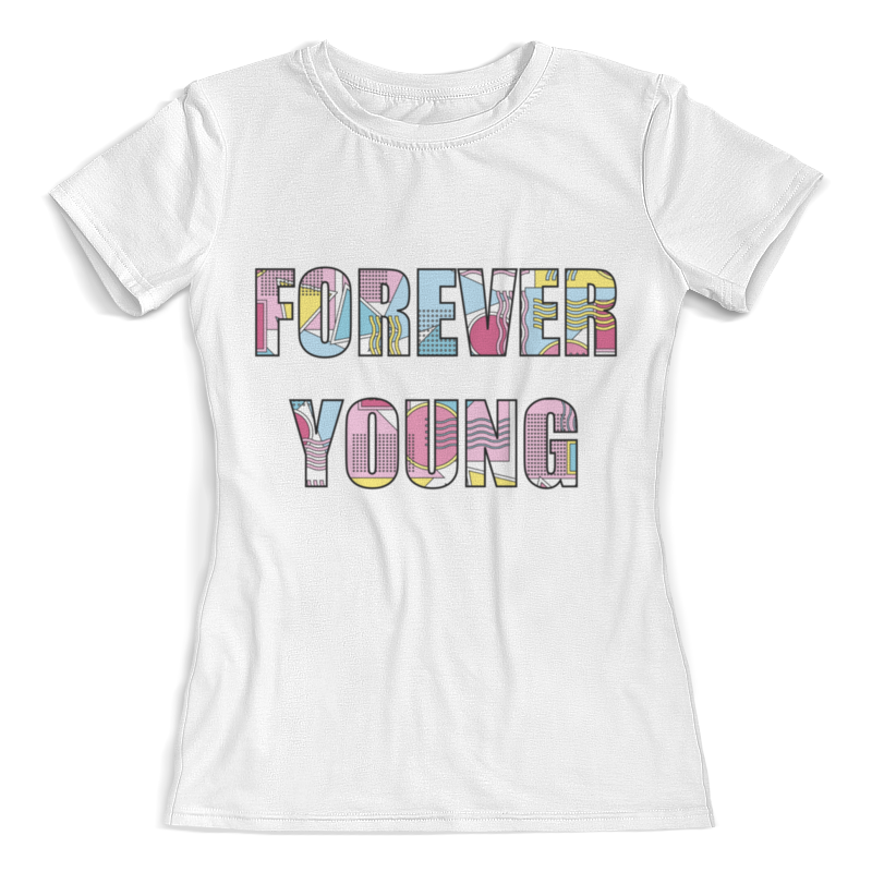 Printio Футболка с полной запечаткой (женская) Forever young printio футболка с полной запечаткой для девочек forever young by brainy