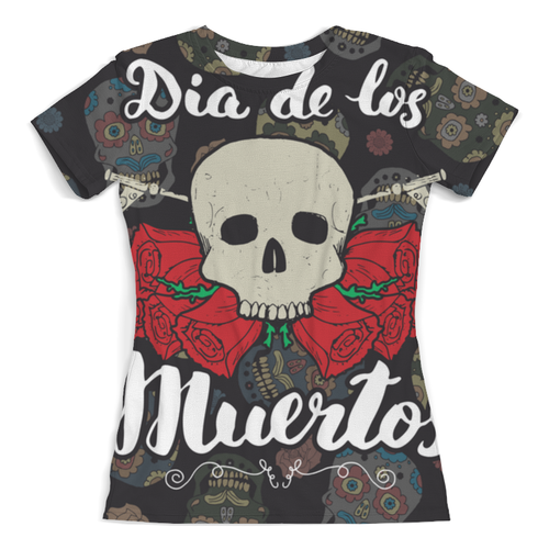Заказать женскую футболку в Москве. Футболка с полной запечаткой (женская) Día de Muertos от THE_NISE  - готовые дизайны и нанесение принтов.