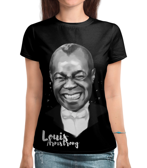 Заказать женскую футболку в Москве. Футболка с полной запечаткой (женская) Louis Armstrong от ualluon - готовые дизайны и нанесение принтов.