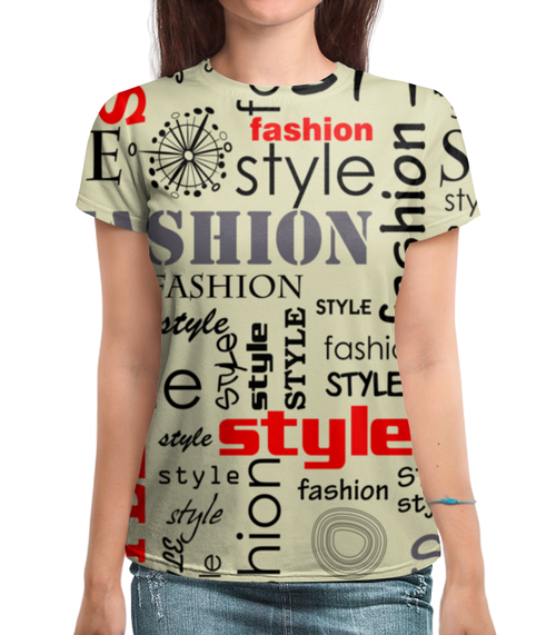 Заказать женскую футболку в Москве. Футболка с полной запечаткой (женская) Fashion Style от THE_NISE  - готовые дизайны и нанесение принтов.