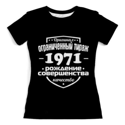 Заказать женскую футболку в Москве. Футболка с полной запечаткой (женская) Ограниченный тираж 1971 от weeert - готовые дизайны и нанесение принтов.