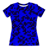Заказать женскую футболку в Москве. Футболка с полной запечаткой (женская) Синие пиксели от THE_NISE  - готовые дизайны и нанесение принтов.