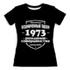 Заказать женскую футболку в Москве. Футболка с полной запечаткой (женская) Ограниченный тираж 1973 от weeert - готовые дизайны и нанесение принтов.