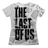 Заказать женскую футболку в Москве. Футболка с полной запечаткой (женская) The Last of Us от balden - готовые дизайны и нанесение принтов.