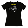 Заказать женскую футболку в Москве. Футболка с полной запечаткой (женская) Kill Bill Design от balden - готовые дизайны и нанесение принтов.