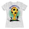 Заказать женскую футболку в Москве. Футболка с полной запечаткой (женская) ✪ЕВРО-2021✪ от balden - готовые дизайны и нанесение принтов.