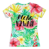 Заказать женскую футболку в Москве. Футболка с полной запечаткой (женская) Aloha Hawaii от THE_NISE  - готовые дизайны и нанесение принтов.