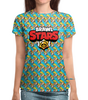 Заказать женскую футболку в Москве. Футболка с полной запечаткой (женская) Brawl Stars от  PRO_DESIGN - готовые дизайны и нанесение принтов.