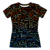 Заказать женскую футболку в Москве. Футболка с полной запечаткой (женская) Группа BTS от THE_NISE  - готовые дизайны и нанесение принтов.